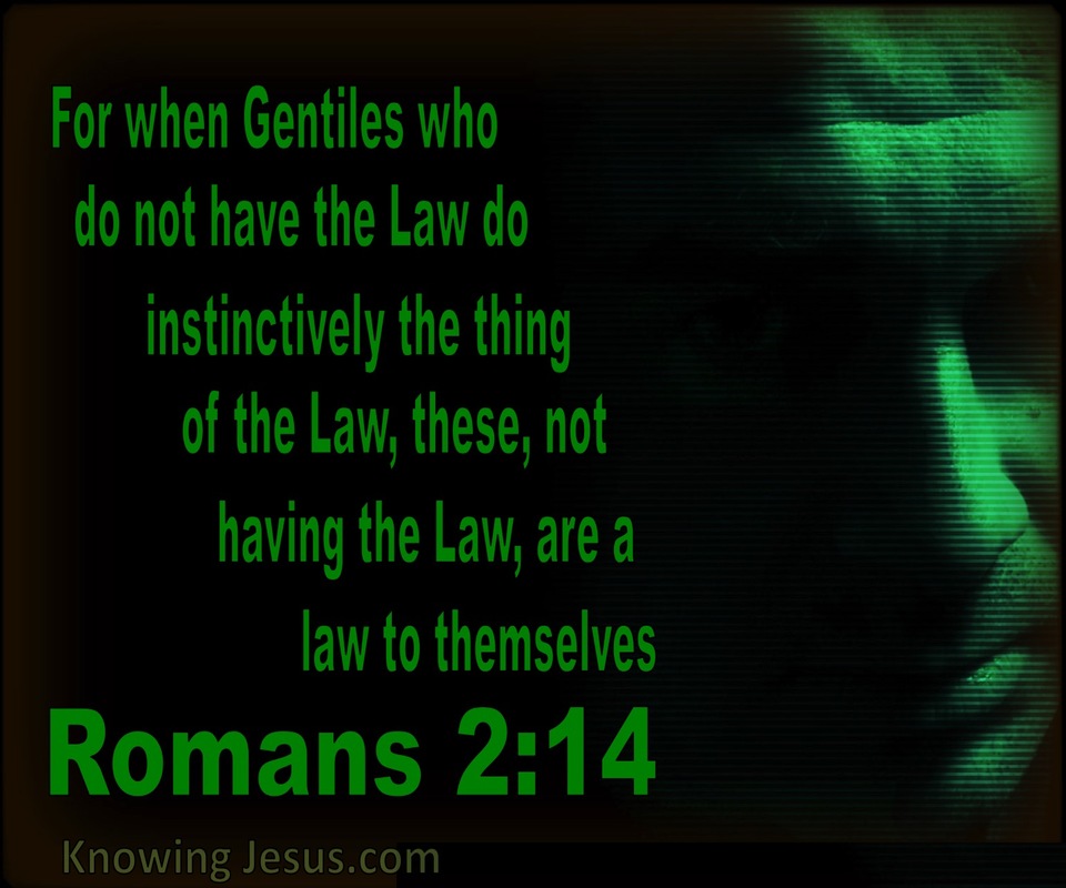 Romans 2:14 Gentiles Are A Law Unto Themselves (black)